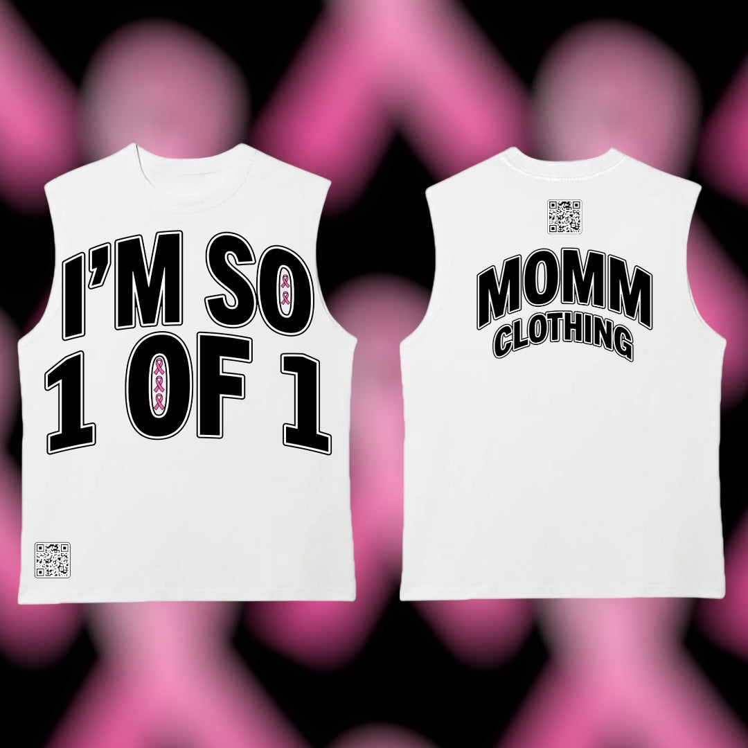 Breast Cancer Awareness Month “I’M SO 1of1” Sleeveless Tees
