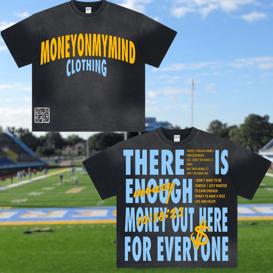 Southern Univ. Homecoming 25’ “THERE IS ENOUGH MONEY OUT HERE FOR EVERYONE” Tees w/ website barcode