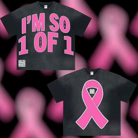 Breast Cancer Awareness Month MOMM “I’M SO 1of1” Tees