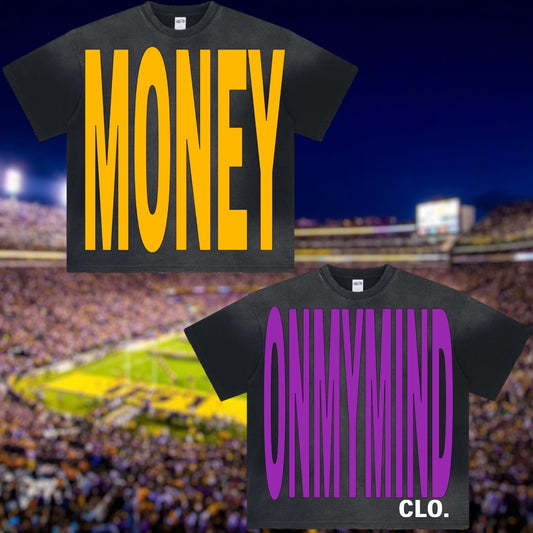 LSU Homecoming 25’ “BIG All Over Money On My Mind Clo. Tee