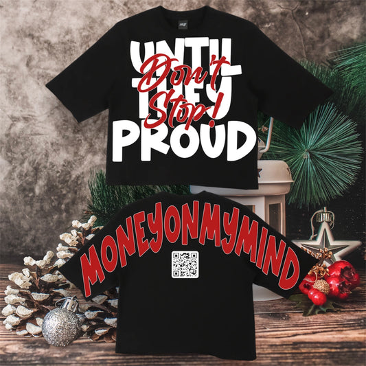 Until They Proud…Don’t Stop! Cropped Crewnecks