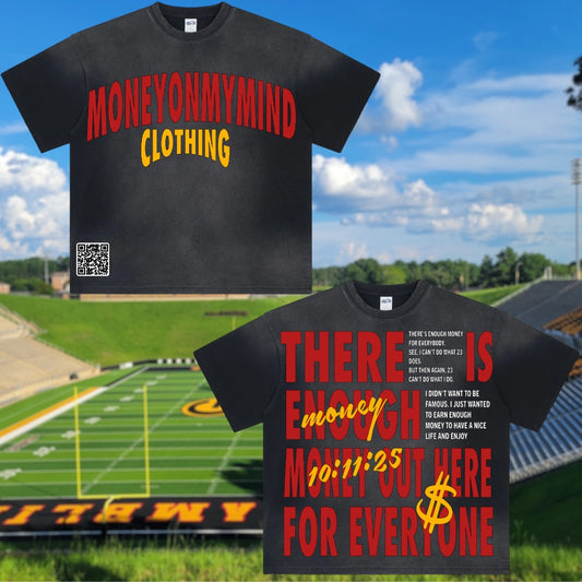 GSU Homecoming 25’ “THERE IS ENOUGH MONEY OUT HERE FOR EVERYONE” Tees w/ website barcode